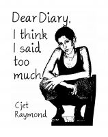 Cover for 'Dear Diary, I think I said too much.'