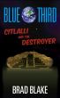 Blue Third - Citlalli and the Destroyer by Brad Blake