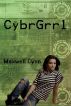 CybrGrrl by Maxwell Cynn