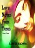 Love Notes from Tunis: Part One by Tanner Brooks