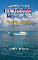 Cover for 'Moving to the Dominican Republic: The Paradox of Paradise'