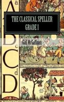 Cover for 'The Classical Speller, Grade I, Student Edition'