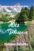 ...In His Presence by Kathleen Schubitz