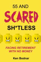 Cover for '55 And Scared Sh*tless'