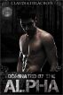Dominated by the Alpha (M/m) by Sasha Merin
