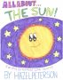 All About the Sun by Manley Peterson
