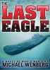 The Last Eagle by Michael Wenberg