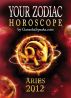 Your Zodiac Horoscope by GaneshaSpeaks.com - ARIES 2012 by GaneshaSpeaks.com 
