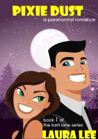 Cover for 'Pixie Dust, A Paranormal Romance'