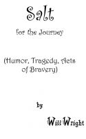 Cover for 'Salt for the Journey: (Humor, Tragedy, Acts of Bravery)'