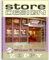 Store Design: The Complete Guide to Designing Successful Retail Stores by William Green
