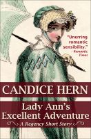 Cover for 'Lady Ann's Excellent Adventure (A Regency Short Story)'