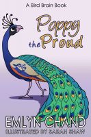 Cover for 'Poppy the Proud (A Bird Brain Book)'