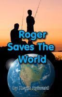 Cover for 'Roger Saves The World'