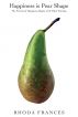 Happiness is Pear Shape by Rhoda Chignall