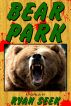 Bear Park by Ryan Seek
