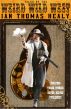 Tales of the Weird Wild West by Ian Thomas Healy