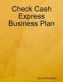 Check Cash Express Business Plan by China Doll