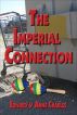 The Imperial Connection by Edward and Anne Charles