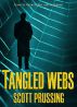 Tangled Webs by Scott Prussing