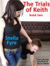 The Trials of Keith book two by Stella Fyre