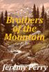 Brothers of the Mountain by Jeremy Perry