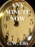 Any Minute Now by Greg Ellis