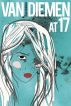 Van Diemen at 17 by Jeania Kimbrough