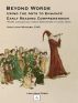 Beyond Words, Using the Arts to Enhance Early Reading Comprehension by Kari-Lynn Winters