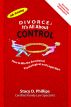 Divorce: It's All About Control by Stacy Phillips