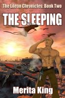 Cover for 'The Lilean Chronicles: Book Two ~ The Sleeping'