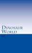 Dinosaur World by Gb 