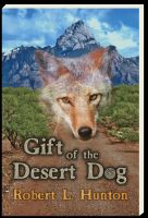 Cover for 'Gift of the Desert Dog'