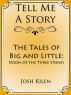 The Tales of Big and Little - Doom of the Three Stones (Tell Me A Story Bedtime Stories for Kids) by Josh Kilen