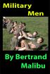 Military Men by Bertrand Malibu