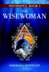 Waterspell Book 3: The Wisewoman by Deborah J. Lightfoot
