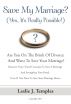 Save My Marriage? (Yes, Itâ€™s Really Possible!) by E. James Marsh