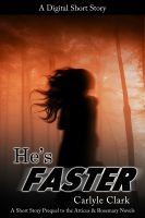 Cover for 'He's Faster (A Short Story Prequel to The Black Song Inside)'