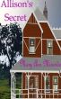 Allison's Secret by Mary Ann Miranda