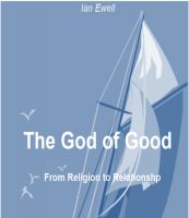 Cover for 'The God of Good: From Religion to Relationship'