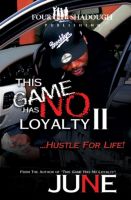 Cover for 'This Game Has No Loyalty II - Hustle for Life'