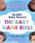 The Baby Name Bible by Pamela Satran