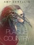 Plague Country by Amy  DeBellis