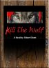 Kill The Wolf by Robert Schott