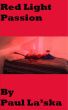 Red Light Passion by Paul La'ska