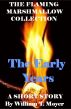 The Early Years by William T. Moyer