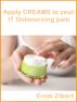 Apply CREAMS to your IT Outsourcing pain by Ernie Zibert