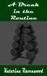A Break In The Routine by Katarina Ravenwood