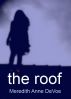 The Roof by Meredith Anne DeVoe
