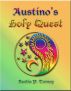 Austinoâ€™s Holy Quest by Austin Torney
